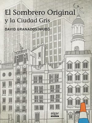 cover image of El Sombrero Original y la Ciudad Gris
